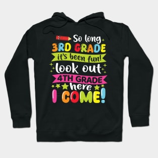 Kids So Long 3rd Grade Graduation 4th Grade Here I Come 2024 Hoodie